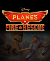 Planes: Fire and Rescue / :   